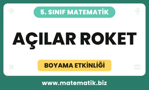 5.Sınıf Açılar Roket Boyama Etkinliği