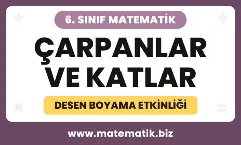 6.Sınıf Çarpanlar ve Katlar Desen Boyama Etkinliği