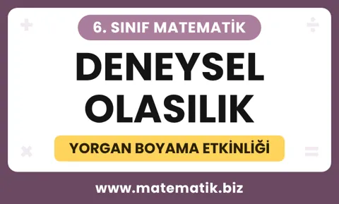 6.Sınıf Deneysel Olasılık Yorgan Boyama Etkinliği