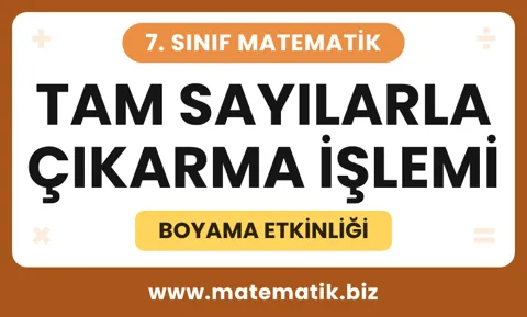 Tam Sayılarla Çıkarma İşlemi Boyama Etkinliği