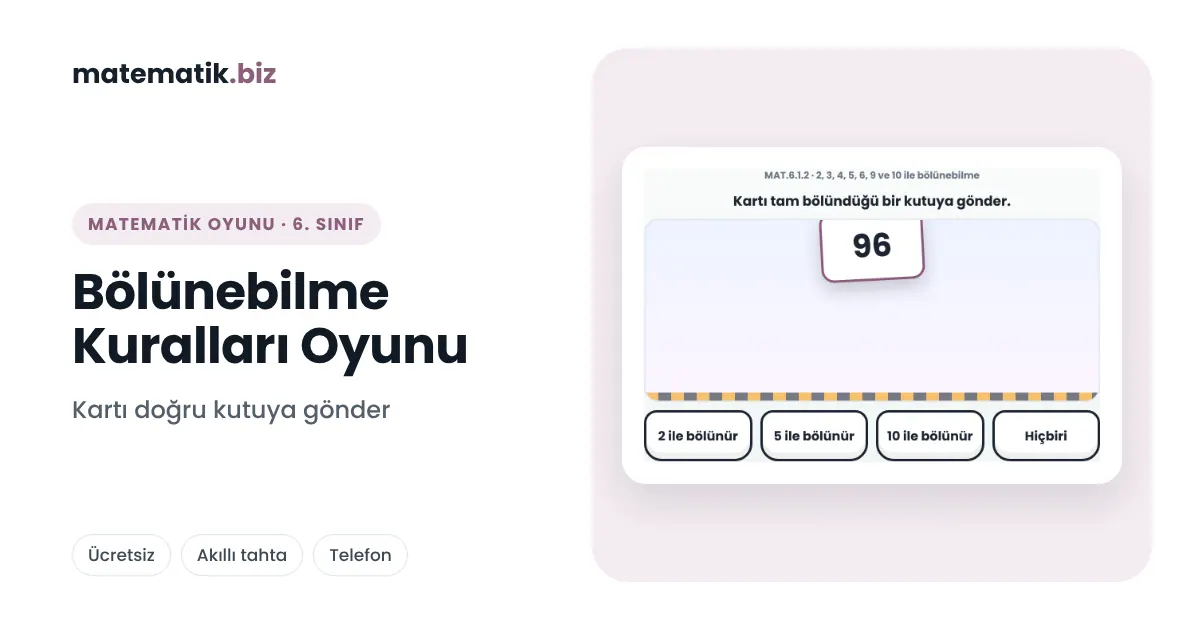6. Sınıf Ortak Bölen: Bölünebilme Kuralları Oyunu
