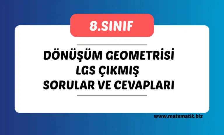 8.Sınıf Dönüşüm Geometirisi Lgs Çıkmış Sorular