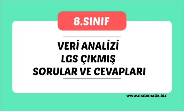 8.Sınıf Veri Analizi Lgs Çıkmış Sorular