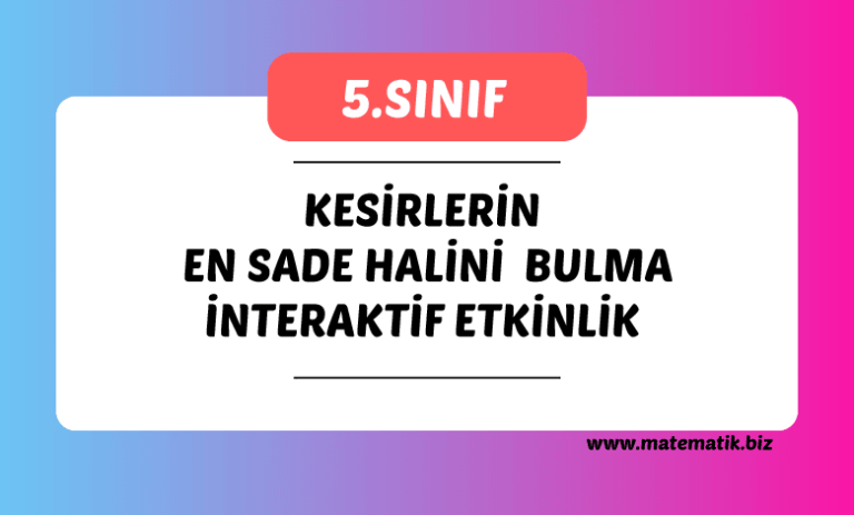 Kesirlerin En Sade Halini Bulma İnteraktif Etkinlik