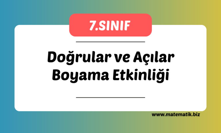 7.Sınıf Doğrular ve Açılar Boyama Etkinliği