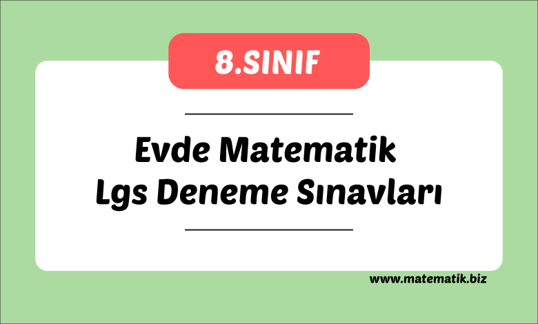 evde-matematik-lgs-denemeleri-matematik-biz