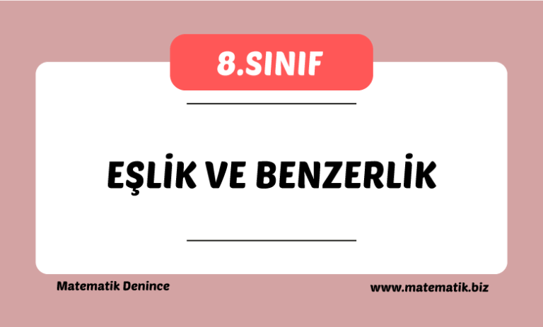 Eşlik ve Benzerlik