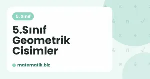 5.Sınıf Geometrik Cisimler