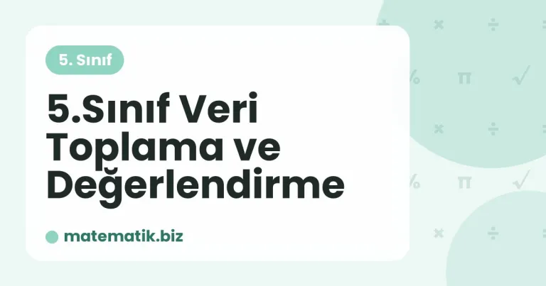 Veri Toplama ve Değerlendirme