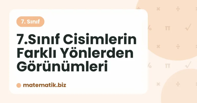 Cisimlerin Farklı Yönlerden Görünümleri