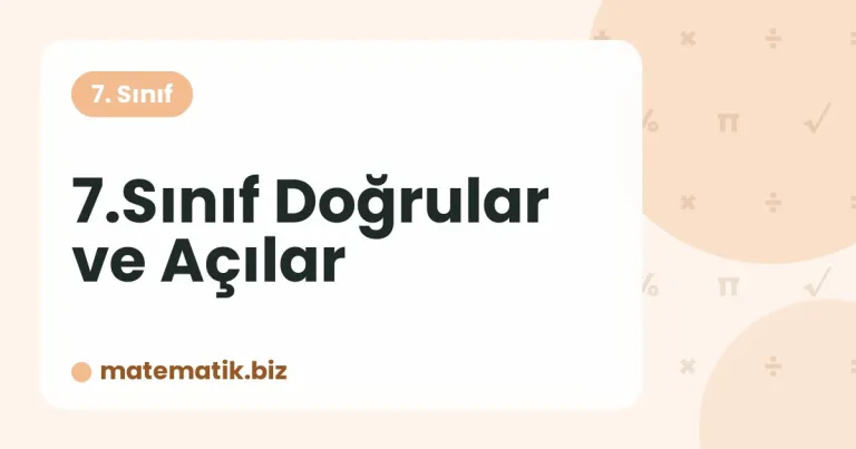 7.Sınıf Doğrular ve Açılar