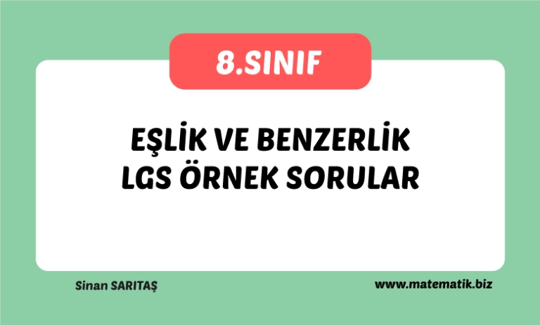 Eşlik ve Benzerlik Örnek Sorular