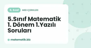 5.Sınıf Matematik 1. Dönem 1.Yazılı Soruları