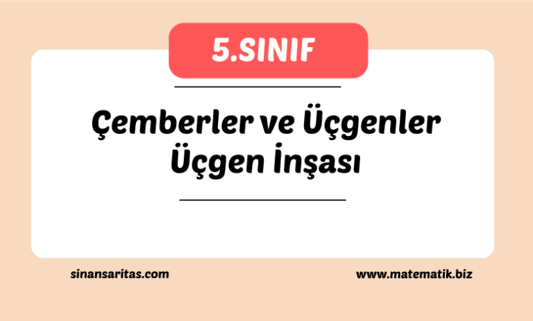 Çemberler ve Üçgen İnşası