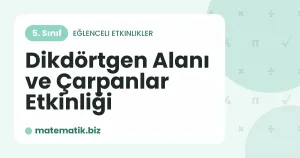 Dikdörtgen Alanı ve Çarpanlar Etkinliği