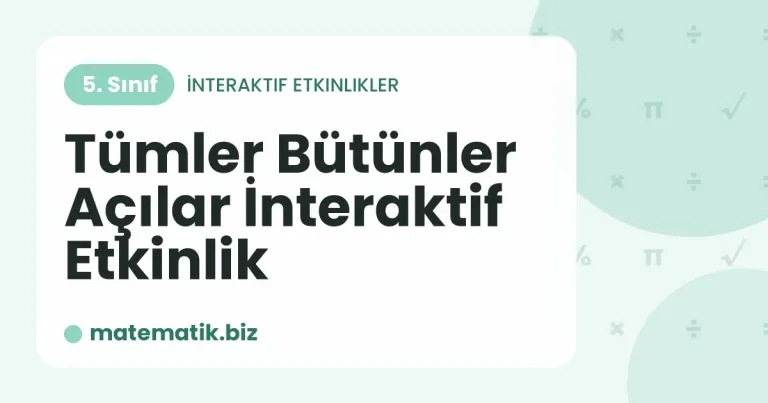 Tümler Bütünler Açılar İnteraktif Etkinlik