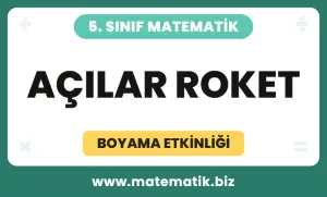 5.Sınıf Açılar Roket Boyama Etkinliği