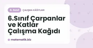 6.Sınıf Çarpanlar ve Katlar Çalışma Kağıdı