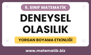 6.Sınıf Deneysel Olasılık Yorgan Boyama Etkinliği