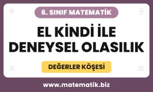 6.Sınıf El Kindi ile Deneysel Olasılık Değerler Köşesi