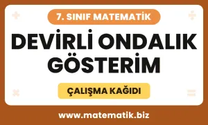 7.Sınıf Devirli Ondalık Gösterim Çalışma Kağıdı