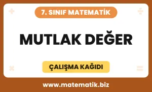 7.Sınıf Mutlak Değer Çalışma Kağıdı