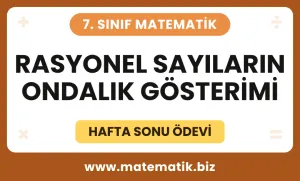 7.Sınıf Rasyonel Sayıların Ondalık Gösterimi Hafta Sonu Ödevi