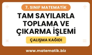 7.Sınıf Tam Sayılarla Toplama ve Çıkarma İşlemi Çalışma Kağıdı