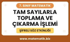 7.Sınıf Tam Sayılarla Toplama ve Çıkarma İşlemi Şifreli Söz Etkinliği