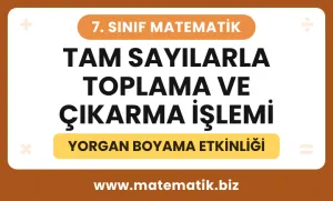 7.Sınıf Tam Sayılarla Toplama ve Çıkarma İşlemi Yorgan Boyama Etkinliği